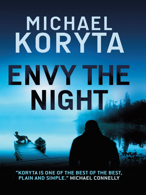 Title details for Envy the Night by Michael Koryta - Wait list